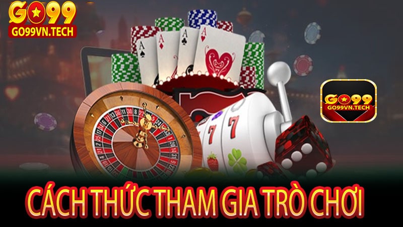 Cách thức tham gia trò chơi