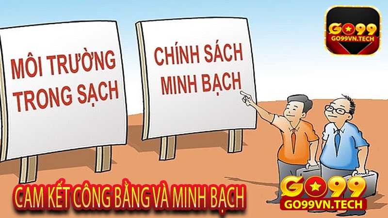 Cam kết công bằng và minh bạch